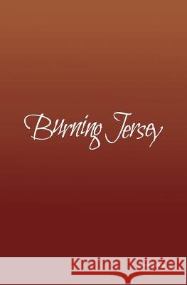 Burning Jersey Jaemi Kehoe 9781516936403