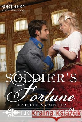 Soldier's Fortune Lexy Timms 9781516942022 Createspace