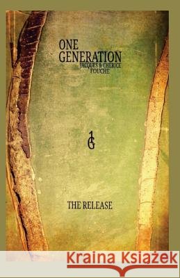 One Generation MR Jacques Fouche Mrs Cherice Fouche Jacques Fouche 9781516942169