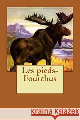 Les pieds-Fourchus Aimard, Gustave 9781516943821