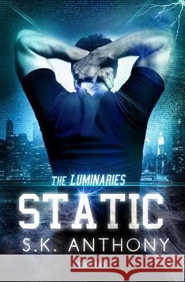 Static S. K. Anthony 9781516946457 Createspace