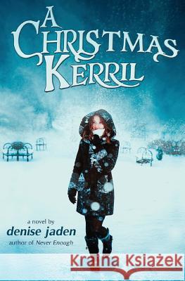 A Christmas Kerril Denise Jaden 9781516947478 Createspace