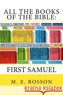 All the Books of the Bible: : First Samuel M. E. Rosson 9781516947492 Createspace