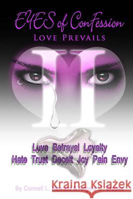 Eyes of Confession...LOVE PREVAILS: Eyes of Confession - Through Every Obstacle Love Prevails Brooks, Angela D. 9781516950089