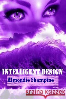 Intelligent Design Almondie Shampine 9781516959020