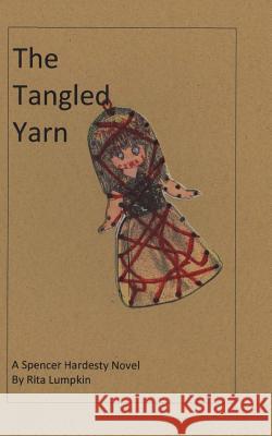 The Tangled Yarn Rita Lumpkin 9781516964826