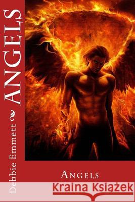 Angels Mrs Debbie Joy Emmet 9781516973477 Createspace