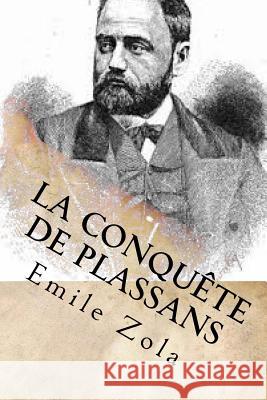 La conquete de Plassans Zola, Emile 9781516974344 Createspace