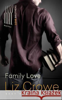 Family Love Liz Crowe Fiona Jayde 9781516974573 Createspace