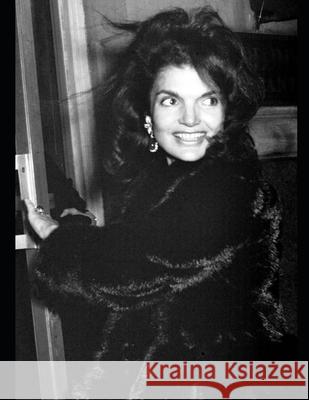 Jackie O Sessions: More of My Psychotherapy Sessions with Jaqueline Kennedy Onassis Dr Paul Dawson 9781516976508