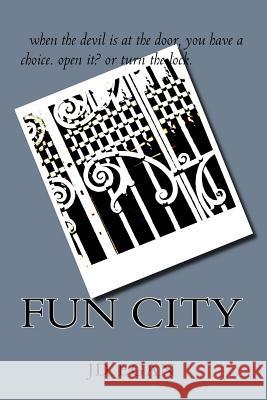 fun city Egan, J. D. 9781516977079 Createspace