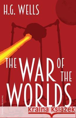 The War of the Worlds H. G. Wells Julianne Todd 9781516977567 Createspace