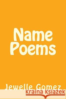 Name Poems Jewelle Gomez 9781516978069