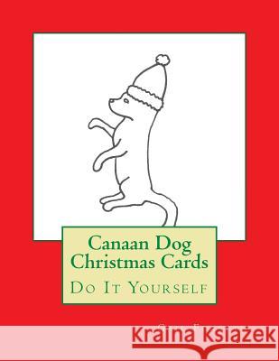 Canaan Dog Christmas Cards: Do It Yourself Gail Forsyth 9781516981120