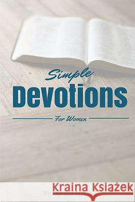 Simple Devotions for Women Dianna Auton 9781516988419