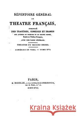 Répertoire général du Théâtre Français - Tome XVI Nicolle, H. 9781516988839 Createspace