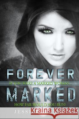 Forever Marked Lady J 9781516990771 Createspace Independent Publishing Platform