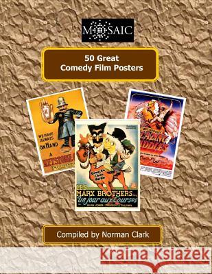 50 Great Comedy Film Posters Norman Clark 9781516994038 Createspace