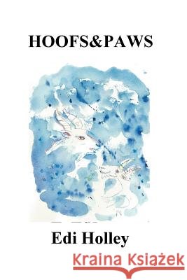 Hoofs & Paws Edi Holley 9781516999248