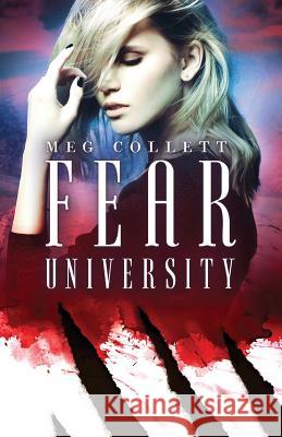 Fear University Meg Collett 9781517002145