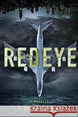 Redeye G. Norman Lippert 9781517002541 Createspace