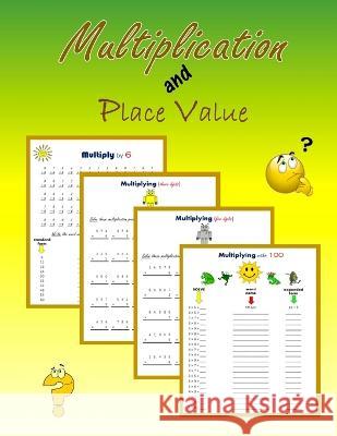 Multiplication & Place Value C Mahoney 9781517006679 Createspace Independent Publishing Platform