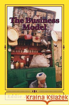 The Business Model Eddie James Girdner 9781517008840