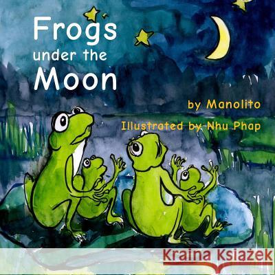 Frogs under the Moon Phap, Nhu 9781517009335