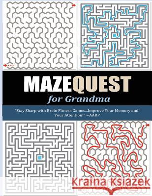 MazeQuest For Grandma Steele, Pat L. 9781517012380 Createspace