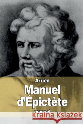 Manuel d'Épictète Thurot, Jean-Francois 9781517025311 Createspace