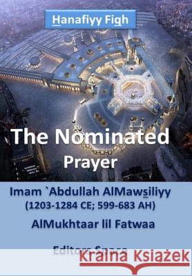 The Nominated - Prayer: AlMukhtaar lil Fatwaa Space, Editors 9781517026622