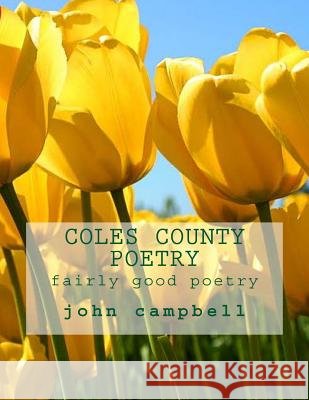 coles county poetry Campbell, John P. 9781517027933