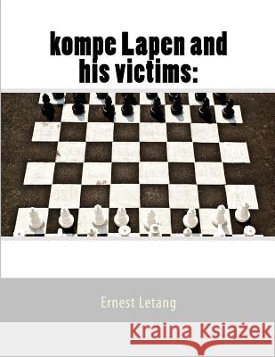 kompe Lapen and his victims: kompe Lapen Letang, Ernest Vaugh 9781517030698