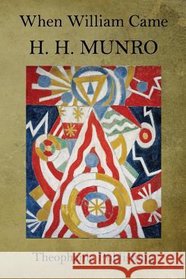 When William Came H. H. Munro 9781517030919 Createspace