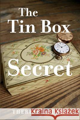 The Tin Box Secret Theresa Dodaro 9781517038090 Createspace