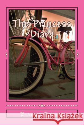 The Princess Diary: Princess Diary Bianda Shana Taylor 9781517040055 Createspace