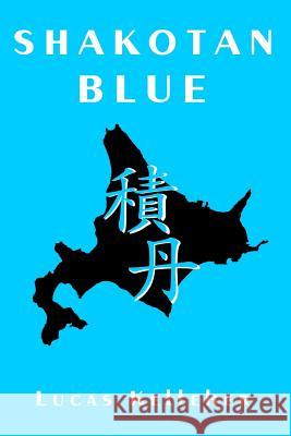 Shakotan Blue Lucas Kelleher Erica Tom 9781517040628 Createspace Independent Publishing Platform