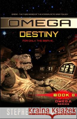OMEGA Destiny Arseneault, Stephen 9781517044527 Createspace