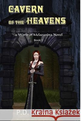 Cavern of the Heavens P D Stewart 9781517045999 Createspace Independent Publishing Platform