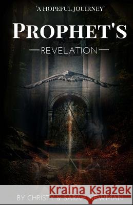 Prophet's Revelation Christy Newman Sarah Newman 9781517048303