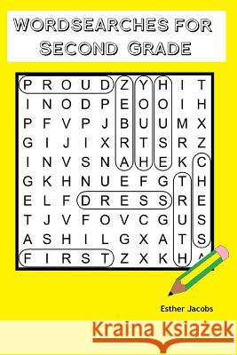 Wordsearches for Second Grade Esther Jacobs 9781517053345 Createspace Independent Publishing Platform