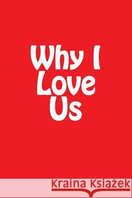 Why I Love Us Mandy Edwards 9781517053802