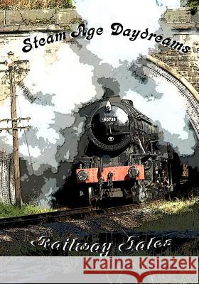 Railway Tales C. David Wilso 9781517054779 Createspace