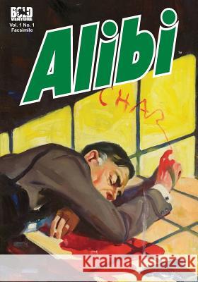 Alibi: Written In Blood Adams, Samuel Hopkins 9781517060091 Createspace