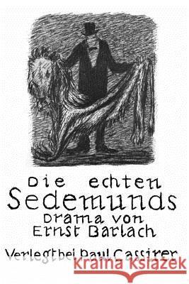 Die echten Sedemunds Barlach, Ernst 9781517069384 Createspace