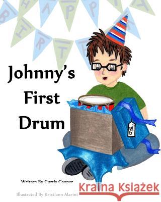 Johnny's First Drum Curtis Cooper 9781517073220 Createspace