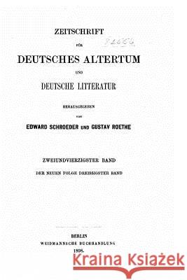 Zeitschrift für deutsches altertum und deutsche litteratur Schroeder, Edward 9781517079062