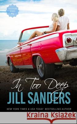 In Too Deep Jill Sanders 9781517086244