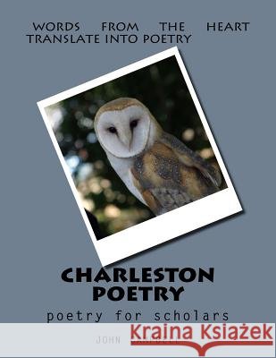 charleston poetry Campbell, John P. 9781517093327 Createspace