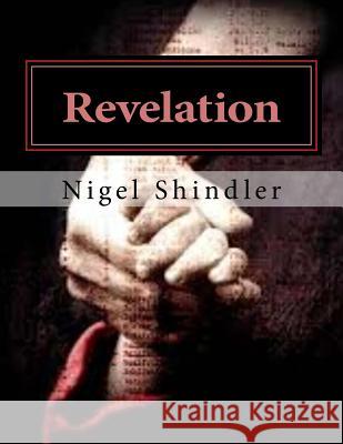 Revelation: Britain's Great Future Nigel Shindler Max Shindler 9781517096298